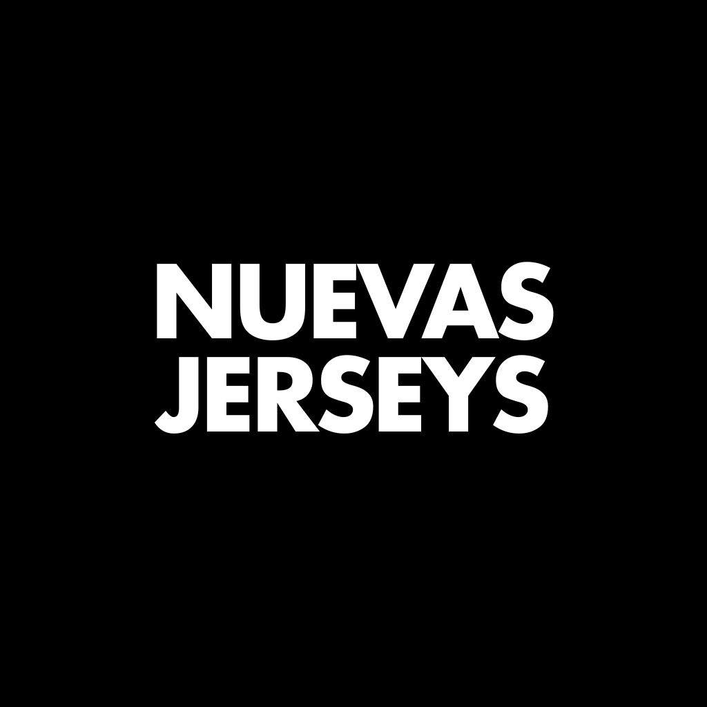 NUEVAS JERSEYS